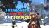 3 Reasons to Not Buy RMT Services in FFXIV