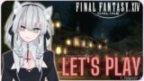 Let's Play | Final Fantasy XIV EP 1 – Hear. Feel. Think.