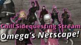 Omega's Netscape! FFXIV Hangout Sidequesting Stream