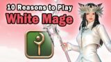 10 Reasons to Play a White Mage in FFXIV