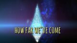 Final Fantasy XIV Endwalker – How Far We've Come AMV (SPOILERS)