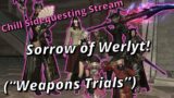 Sorrow of Werlyt! FFXIV Hangout Sidequesting Stream