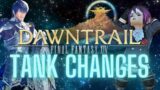 FFXIV DAWNTRAIL – ONE change for every TANK!!!