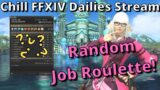 FFXIV Dailies Hangout Stream, More Job Roulette in Daily Roulettes!