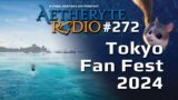 FFXIV Podcast Aetheryte Radio 272: Tokyo Fan Fest 2024