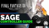 Final Fantasy 14 Sage Controller Guide | Xbox | PC | PS5 | Endwalker