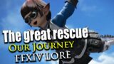The Great Rescue – Our Journey: FFXIV LORE