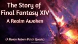 The Story of Final Fantasy XIV: A Realm Awoken (ARR Patch Quests)
