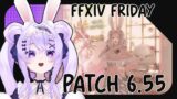 【FFXIV】 Let's see 6.55! New Patch & Dailies with your favorite cute buns! #Vtuber