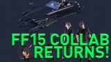 FF15 Collab Returning to FFXIV!