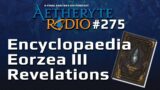 FFXIV Podcast Aetheryte Radio 275: Encyclopaedia Eorzea III Revelations