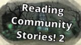 Reading FFXIV Community Stories! Part 2