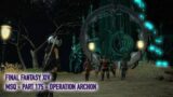 Let's play Final Fantasy XIV  – MSQ Walkthrough – Part 175 – Operation Archon