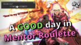 A Good Tanking Day in Mentor Roulette | FFXIV