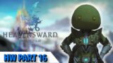 Alliance Raids! | Final Fantasy 14 Heavensward First Time
