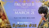 Episode #20 – FINAL FANTASY XIV Online Complete Edition