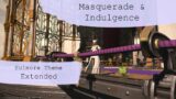 Eulmore Theme Extended – Masquerade & Indulgence – FFXIV OST