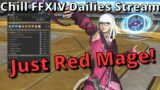 FFXIV Dailies Hangout Stream, Red Mage Specifically, in Daily Roulettes!