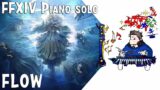 FFXIV – FLOW (Arr.by Terry:D) for piano solo