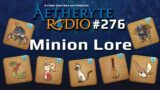 FFXIV Podcast Aetheryte Radio 276: Minion Lore