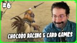 ITS GOLDEN SAUCER DAY! CARD GAMES & CHOCOBO RACING! – FFXIV Day 6