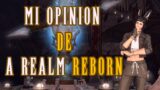 Mi opinión de A Realm Reborn | FINAL FANTASY XIV