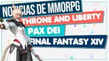 Noticias de MMORPG [ 2024 ] 🔴 THRONE AND LIBERTY Beta – PAX DEI – FINAL FANTASY XIV… y más