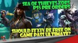 Sea of Thieves Tops PS5 Pre-orders / Should FFXIV Be FREE on GAME PASS ULTIMATE?