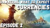 Dawntrail Currencies – What to Expect at Launch! || FFXIV || Dawntrail Hype