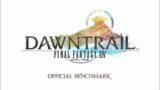 FFXIV Dawntrail Benchmark Thoughts and Speculation