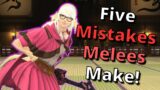 [FFXIV] Five Mistakes Melees Make!