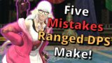 [FFXIV] Five Mistakes Ranged DPS Make!