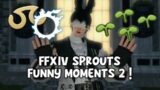 🌱 FFXIV Sprouts Funny Moments 2! (ARR, HW and StB)