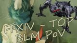 FFXIV TOP RECLEARS – Day 2 (BLM PoV)