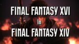 Final Fantasy XVI References in Final Fantasy XIV