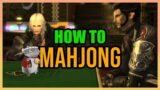 How to Mahjong | FFXIV