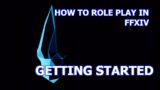 How to RP in FFXIV – Getting Started