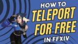 How to Teleport for FREE in FFXIV