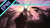 Let's Play Final Fantasy XIV (BLIND) – Episode 401