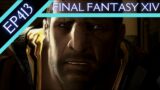 Let's Play Final Fantasy XIV (BLIND) – Episode 413