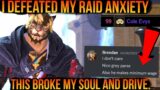 Overcoming THE WORST Raid Drama and Anxiety EVER [FFXIV 6.5]