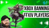 XBOX Banning FFXIV Players!