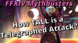 FFXIV Mythbusters | How TALL is a Telegraph? This and six more Myths and Questions!