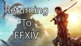 Returning To FFXIV