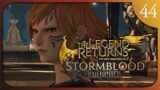 The Legend Returns | Final Fantasy XIV Stormblood Patch 4.1 – Blind Playthrough [Part 44]