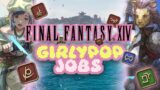 What's The Most ♡Girlypop♡ Job in FFXIV?