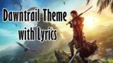 Dawntrail Main Theme Official Lyrics | Final Fantasy XIV 7.0