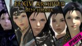 FFXIV Archived: Benchmark – A Realm Reborn to Dawntrail *UPDATED*