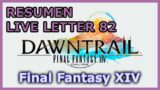 FFXIV Dawntrail – Resumen en Español Live Letter 82