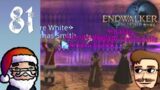 Final Fantasy 14 (with Evan) – Part 81